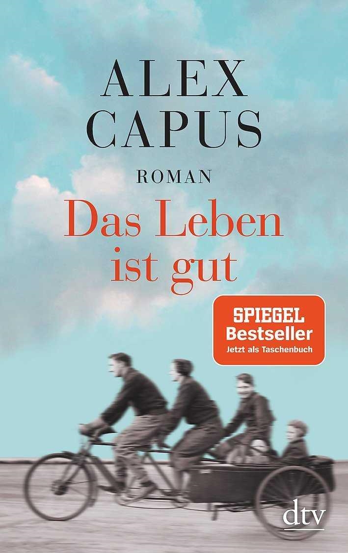 DAS LEBEN IST GUT | 9783423146319 | CAPUS ALEX