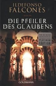 DIE PFEILER DES GLAUBENS | 9783442477753 | FALCONES, ILDEFONSO