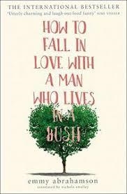 HOW TO FALL IN LOVE MAN IN BUSH | 9780008222338 | ABRAHAMSON EMMY