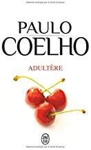 ADULTÈRE | 9782290112557 | COELHO, PAULO