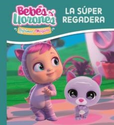 LA SUPER REGADERA | 9788413343136