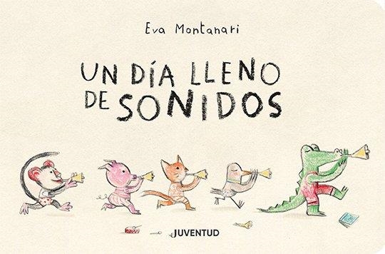 UN DÍA LLENO DE SONIDOS | 9788426146311 | MONTANARI, EVA