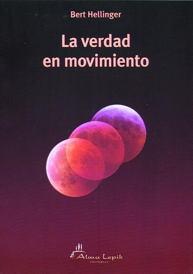 LA VERDAD EN MOVIMIENTO | 9789871522194 | HELLINGER, BERT