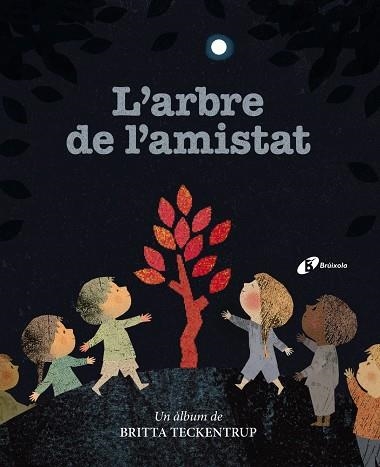 L'ARBRE DE L'AMISTAT (AMISTAT) | 9788499063041 | TECKENTRUP, BRITTA