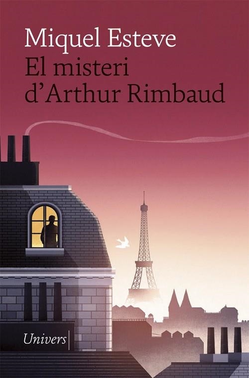 EL MISTERI D'ARTHUR RIMBAUD | 9788417868543 | ESTEVE, MIQUEL