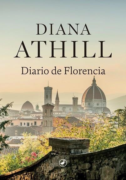 DIARIO DE FLORENCIA | 9788416673896 | ATHILL, DIANA