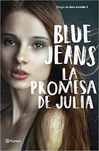 LA PROMESA DE JULIA. LA CHICA INVISIBLE 3 | 9788408224754 | BLUE JEANS