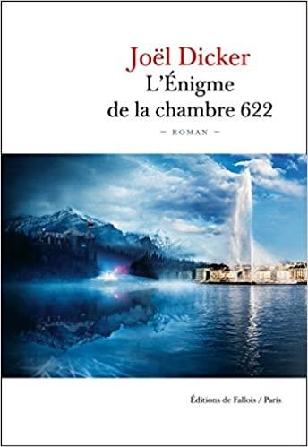 L'ÉNIGME  DE LA CHAMBRE 622   | 9791032102381 | DICKER, JOËL