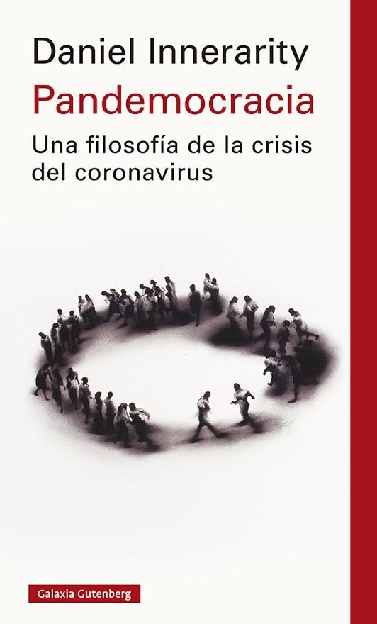 PANDEMOCRACIA. UNA FILOSOFIA DE LA CRISIS DEL CORONAVIRUS | 9788418218361 | INNERARITY, DANIEL