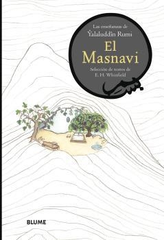 EL MASNAVI. LAS ENSEÑANZAS DE YALALUDDÎN RUMI | 9788418075575 | RUMI, YALALUDDIN