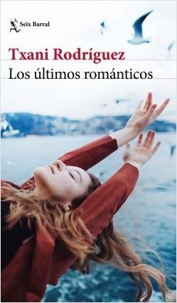 LOS ÚLTIMOS ROMÁNTICOS | 9788432236587 | RODRÍGUEZ, TXANI