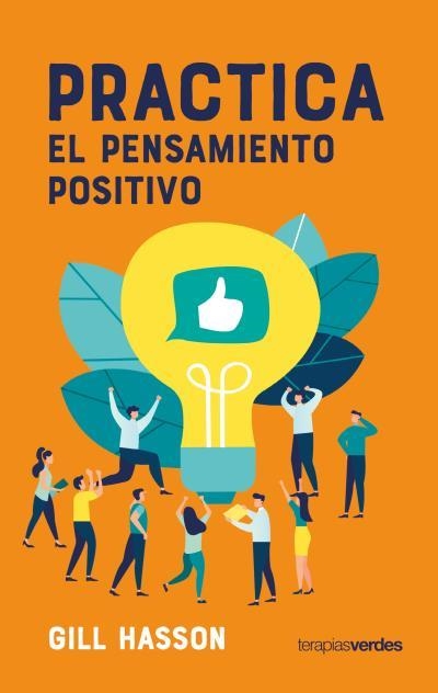 PRACTICA EL PENSAMIENTO POSITIVO | 9788416972746 | HASSON, GILL