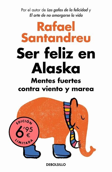 SER FELIZ EN ALASKA.MENTES FUERTES CONTRA VIENTO Y MAREA | 9788466351904 | SANTANDREU, RAFAEL