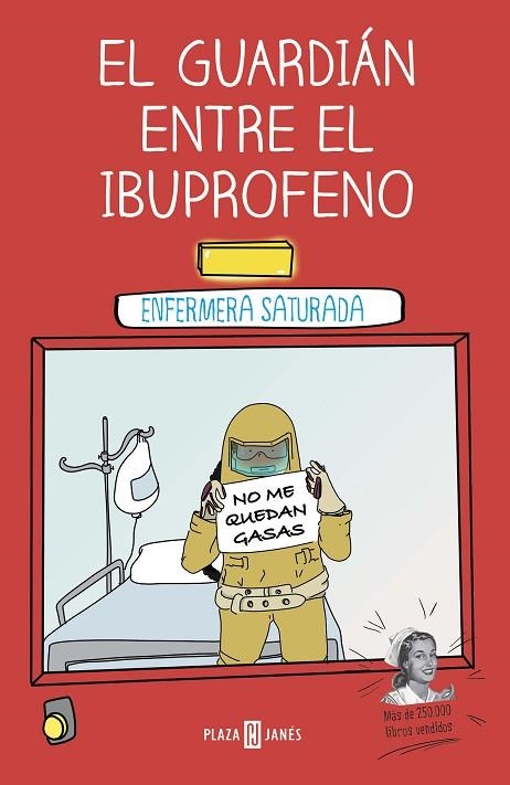 EL GUARDIÁN ENTRE EL IBUPROFENO | 9788401024399 | ENFERMERA SATURADA