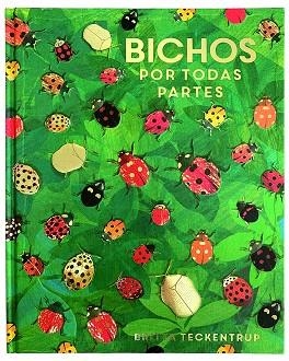 BICHOS POR TODAS PARTES | 9788417497637 | TECKENTRUP, BRITTA