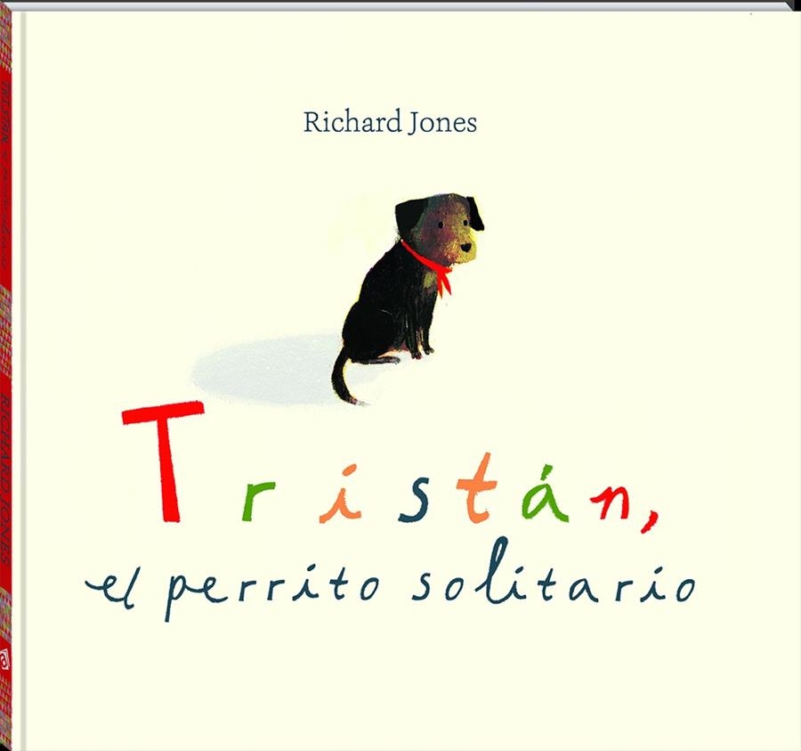 TRISTÁN, EL PERRITO SOLITARIO | 9788417497545 | JONES, RICHARD