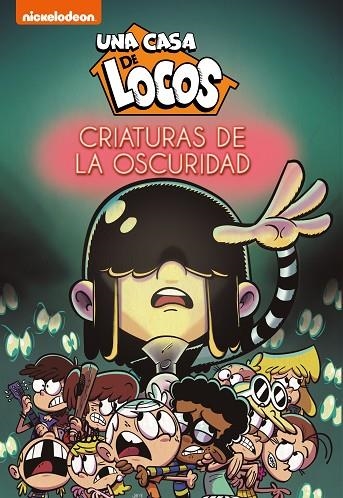 CRIATURAS DE LA OSCURIDAD. UNA CASA DE LOCOS | 9788448855307 | NICKELODEON