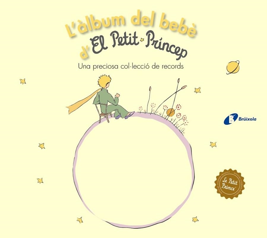 L'ÀLBUM DEL BEBÈ D'EL PETIT PRÍNCEP. UNA PRECIOSA COL.LECCIO DE RECORDS | 9788499063768 | DE SAINT-EXUPÉRY, ANTOINE