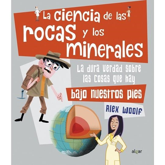 LA CIENCIA DE LAS ROCAS Y LOS MINERALES | 9788491423867 | WOOLF, ALEX