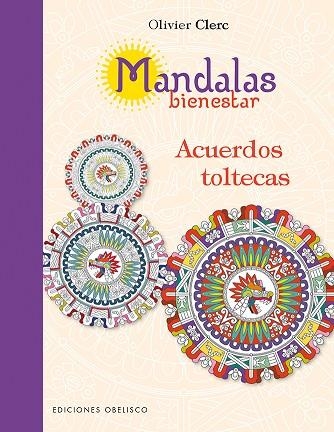 MANDALAS BIENESTAR. ACUERDOS TOLTECAS | 9788491111450 | CLERC, OLIVER