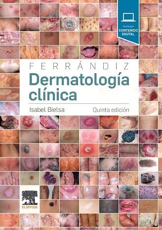 FERRÁNDIZ. DERMATOLOGÍA CLÍNICA (5ª ED.) | 9788491132646 | BIELSA MARSOL, ISABEL 