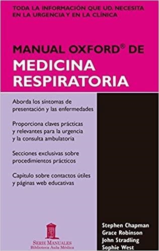 MANUAL OXFORD DE MEDICINA RESPIRATORIA | 9788478856008 | CHAPMAN, STEPHEN/ROBINSON, GRACE/STRADLING, JOHN/WEST, SOPHIE/WRIGHTSON, JOHN