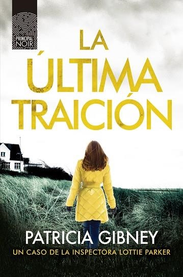 LA ÚLTIMA TRAICIÓN LOTTIE PARKER 6 | 9788417333812 | GIBNEY, PATRICIA