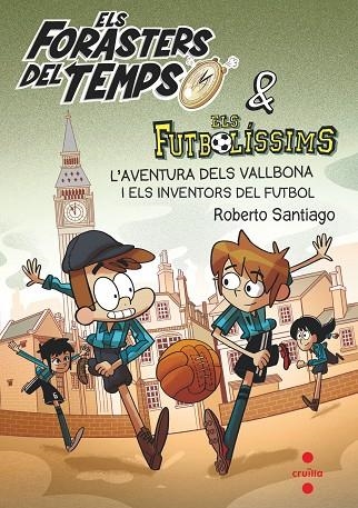 L´AVENTURA DELS VALLBONA I ELS INVENTORS DEL FUTBOL | 9788466148177 | GARCÍA SANTIAGO, ROBERTO