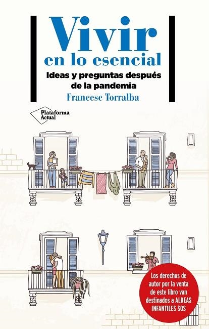 VIVIR EN LO ESENCIAL. IDEAS Y PREGUNTAS DESPUES DE LA PANDEMIA | 9788418285233 | TORRALBA, FRANCESC