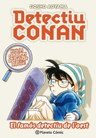 DETECTIU CONAN Nº 10/10 EL FAMÓS DETECTIU DE L'OEST | 9788491741879 | AOYAMA, GOSHO