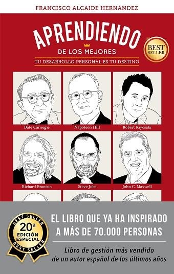 APRENDIENDO DE LOS MEJORES. TU DESARROLLO PERSONAL ES TU DESTINO | 9788413440224 | ALCAIDE HERNÁNDEZ, FRANCISCO