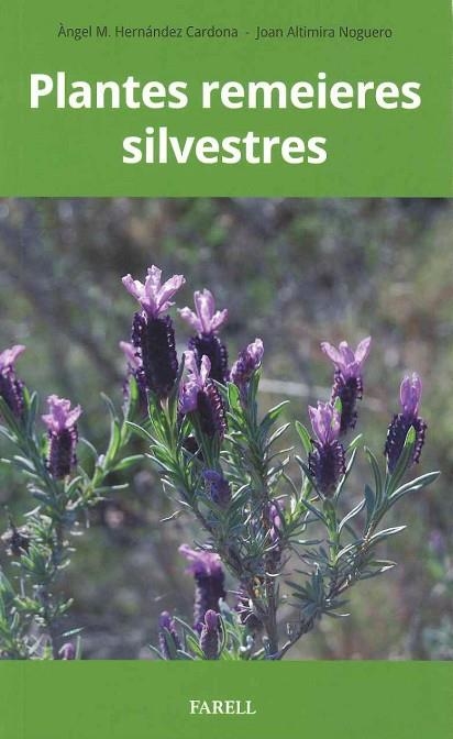 PLANTES REMEIERES SILVESTRES | 9788417116262 | HERNANDEZ CARDONA,ANGEL / ALTIMIRA NOGUERO,JOAN