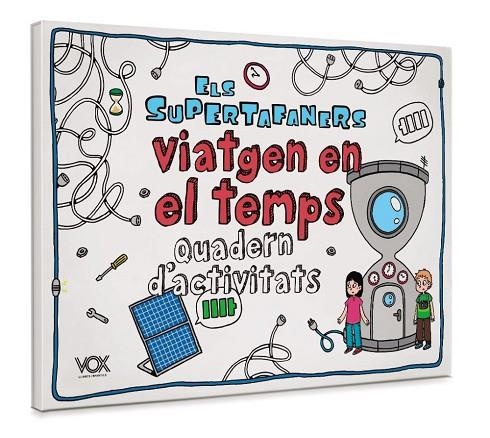 ELS SUPERTAFANERS VIATGEN EN EL TEMPS. QUADERN D´ACTIVITATS | 9788499743424