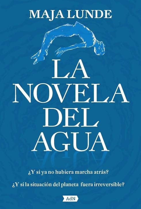 LA NOVELA DEL AGUA  | 9788491818236 | LUNDE, MAJA