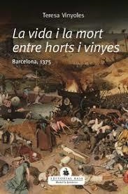 VIDA I MORT ENTRE HORTS I VINYES. BARCELONA, 1375 | 9788417759865 | VINYOLES, TERESA