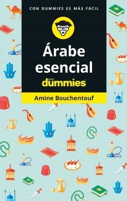 ÁRABE ESENCIAL PARA DUMMIES | 9788432905995