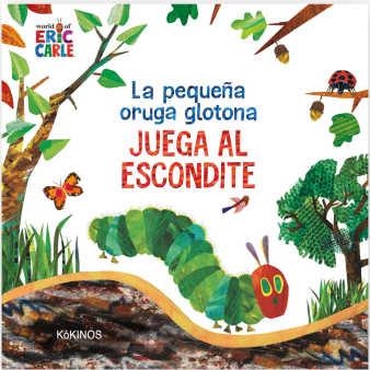 LA PEQUEÑA ORUGA GLOTONA JUEGA AL ESCONDITE | 9788417742065 | CARLE, ERIC