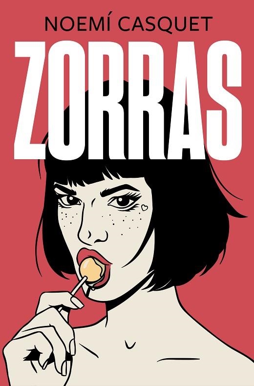 ZORRAS. MUJERES LIBRES 1 | 9788466667593 | CASQUET, NOEMÍ