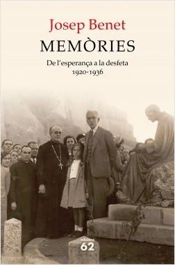 MEMÒRIES. DE L'ESPERANÇA A LA DESFETA 1920-1936 | 9788429778472 | BENET MORELL, JOSEP