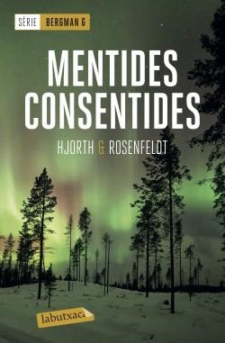 MENTIDES CONSENTIDES | 9788417423667 | HJORTH, MICHAEL/ROSENFELDT, HANS