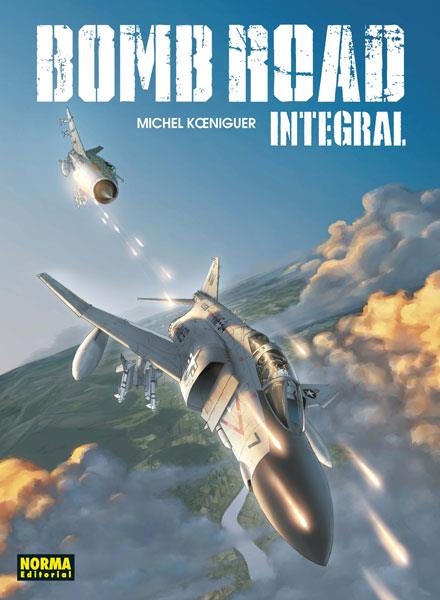 BOMB ROAD. EDICIÓN INTEGRAL | 9788467929546 | KOENIGUER, MICHAEL