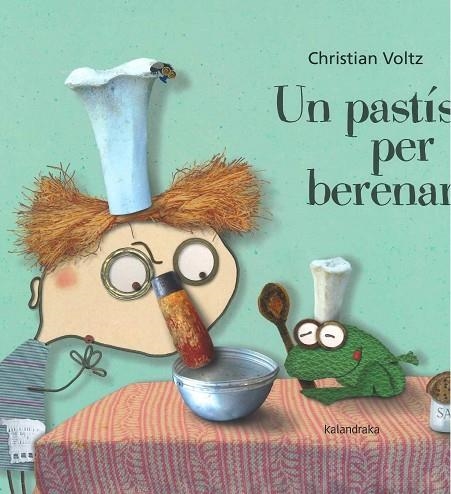 UN PASTÍS PER BERENAR | 9788416804931 | VOLTZ, CHRISTIAN