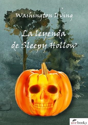 LA LEYENDA DE SLEEPY HOLLOW | 9788412034196 | IRVING WASHINGTON