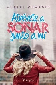 ATRÉVETE A SOÑAR JUNTO A MÍ | 9788417683771 | CHARDIN, AMELIA