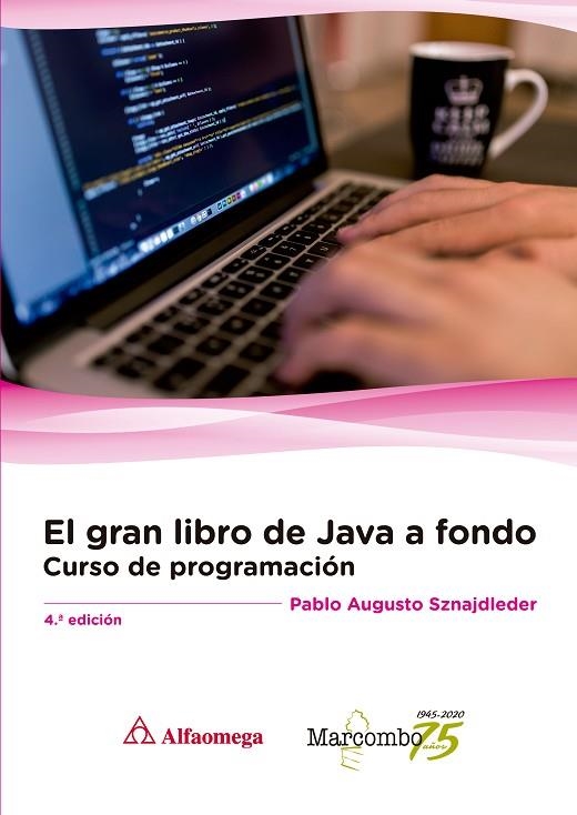 EL GRAN LIBRO DE JAVA A FONDO  | 9788426728418 | SZNAJDLEDER, PABLO AUGUSTO