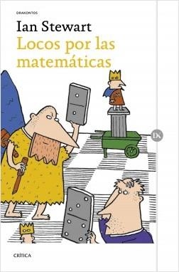 LOCOS POR LAS MATEMÁTICAS | 9788491992127 | STEWART, IAN