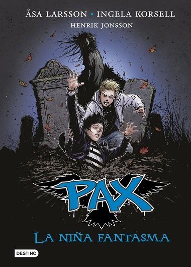 PAX. LA NIÑA FANTASMA. PAX 3 | 9788408140771 | LARSSON, ÅSA/KORSELL, INGELA/JONSSON, HENRIK