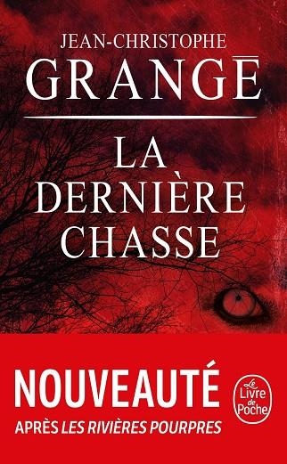 LA DERNIÈRE CHASSE | 9782253241522 | JEAN-CHRISTOPHE GRANGÉ