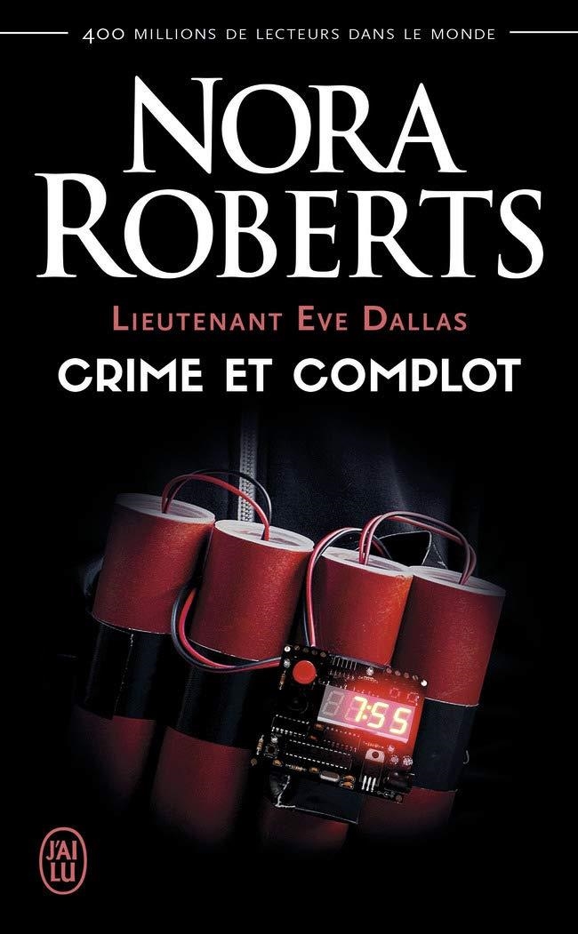 CRIME ET COMPLOT (LIEUTENANT EVE DALLAS  47) | 9782290224953 | ROBERTS NORA