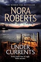 UNDER CURRENTS | 9780349421940 | NORA ROBERTS